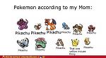 pokemon according to mom