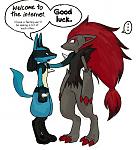 Lucario and Zoroark: Welcome to the Internet.

"I have a feeling we'll be seeing a lot of each other. Good luck."

Image courtesy of:
http://www.funnyjunk.com/funny_pictures/1325338/welcome+to+the+internet/