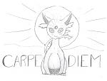 I went ahead and drew a picture... it's Espeon before the Morning Sun. The title is "Carpe Diem" or "Seize the day."